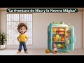 “La Aventura de Nico y la Nevera Mágica” CUENTO SOBRE LOS ALIEMTOS SALUDABLES 2025