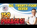 #50 twenty-four seven 24/7 💬150 английских фраз и идиом | OK English