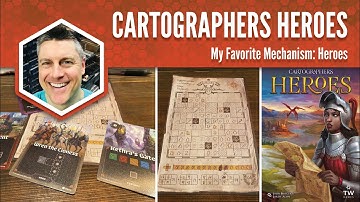 Cartographers Heroes: My Favorite Game Mechanism