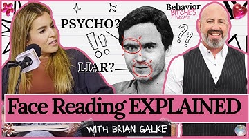 Face Reading Secrets with Brian Galke | Behavior Bitches Podcast