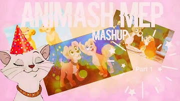 Animash Mep Mashup (CLOSED)