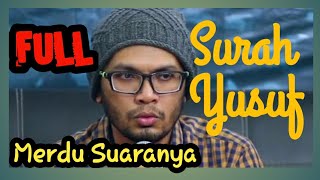 surah yusuf Hanan attaki |  Surah Yusuf Merdu  | |full Terbaru 2022