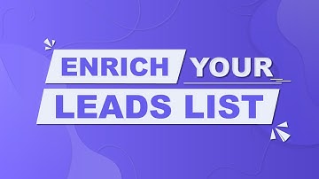 How to Enrich Your Leads List | ContactOut Tutorials