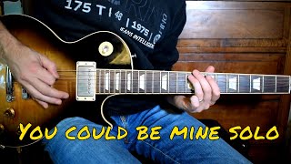 Guns n Roses - You Could Be Mine solo cover