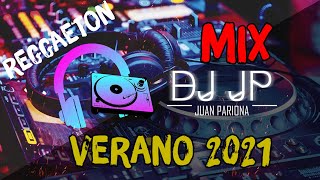 Mix Reggaeton Verano 2021 - Lo Mejor Del Reggaeton Actual By Juan Pariona | DJ JP