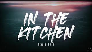 Reneé Rapp - In The Kitchens 1 Hour