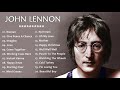 The Best Of John Lennon 2021 - John Lennon Greatest Hits FULL Album