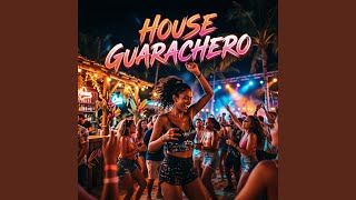 House Guarachero