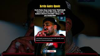 Kevin Gates Dropping Major Facts: The Reset Button is Always Pressable! 💯🔥 #Shorts