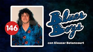 BLUES BOYS con ELEAZAR BETANCOURT - BUSCANDO EL ROCK MEXICANO