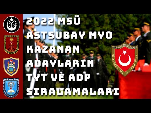 2022 MSÜ Astsubay MYO Kazanan Adayların TYT ve ADP Sıralamaları (GÜNCEL)