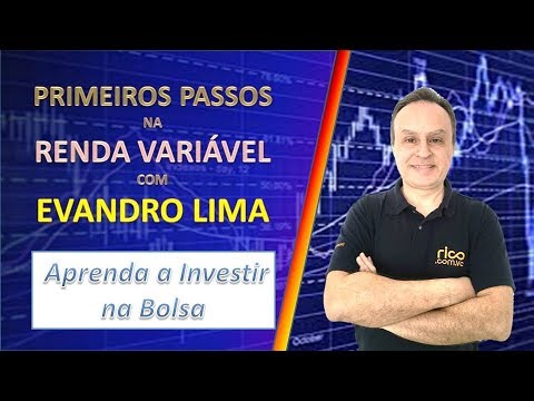 Primeiros Passos na Renda Variável - Aprenda a Investir na Bolsa de Valores - 17/04/2019 - Primeiros Passos na Renda Variável - Aprenda a Investir na Bolsa de Valores - 17/04/2019