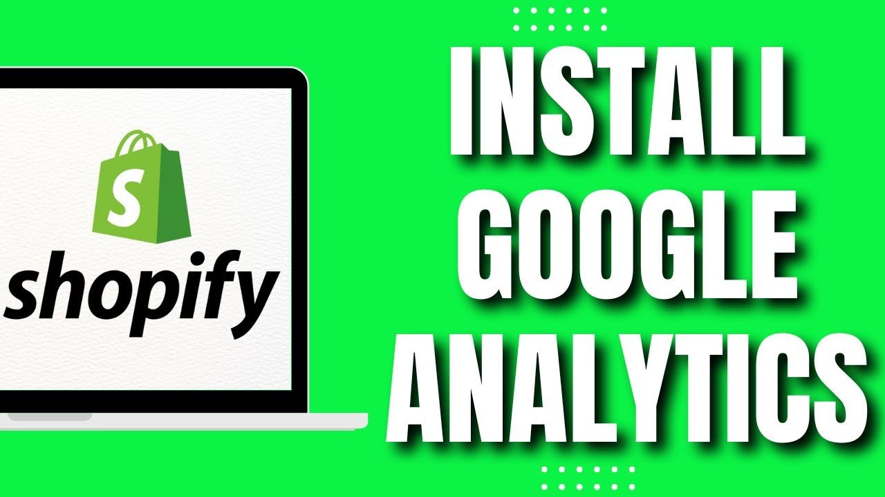 How to Install Google Analytics on Shopify (UPDATED 2023) - YouTube