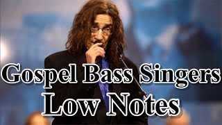 Gospel Bass Singers | Low Notes ( C2  B♭0 )