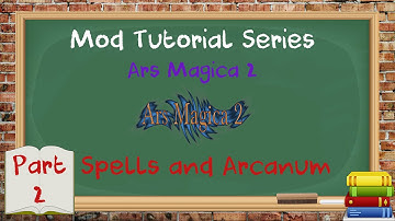 Tutorial Series - Minecraft - Ars Magica 2 - Spells & the Arcane