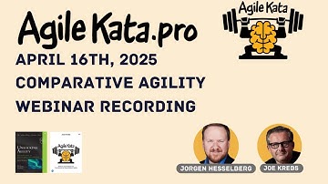 Comparative Agility with Agile Kata (Jorgen Hesselberg and Joe Krebs)