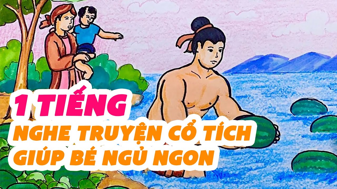 1 TIẾNG Nghe Kể Chuyện Cổ Tích Cho Bé Ngủ Ngon - Chuyện Cổ Tích Dân Gian Việt Nam Hay Nhất 2024