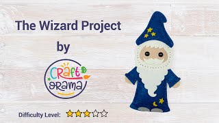 Craftorama Felt Wizard (Step by Step Tutorial) Update