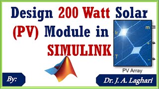 How to Design 200 Watt Solar (PV) Module in MATLAB SIMULINK Software ? | Dr. J. A. Laghari screenshot 2