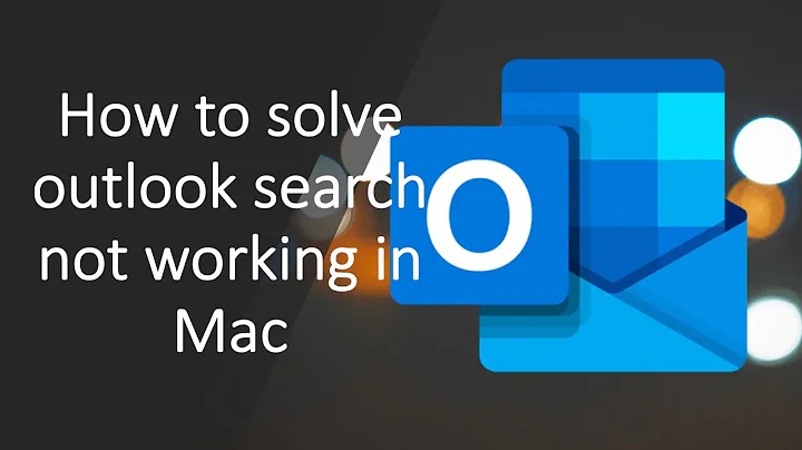 How to solve search option issue in Outlook for Mac