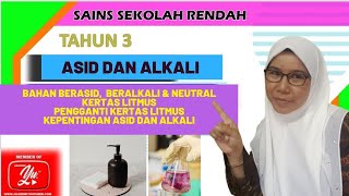 SAINS TAHUN 3  I UNIT 8  I  ASID DAN ALKALI