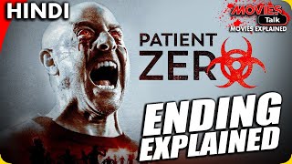 PATIENT ZERO : (2018) Ending Explained In Hindi