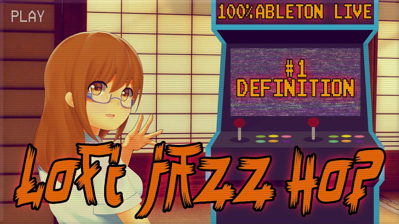 LoFi Jazz Hop 1 Définition [100 Ableton Live] YouTube