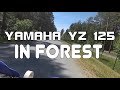 yamaha yz125 2021 in forest