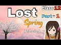 Lost Spring ll Class 12 ll Hindi Explanation with Animation ll Part -1