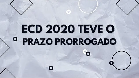 Vai prorrogar a ECD 2020?