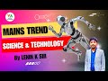 Mains trend  science  technology  general studies  upsc cse  vijetha ias academy