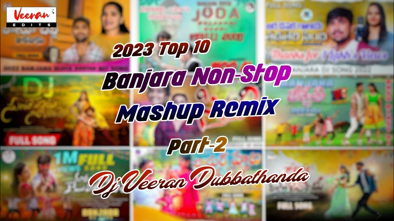 Banjara Top 10 Songs Mashup Remix Part 2  St dj Songs  Banjara Dj Songs  Dj Veeran Dubbathanda