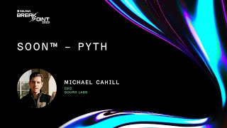 Breakpoint 2023: Soon™ – Pyth