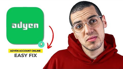 How To Create Adyen Account Online (2025)