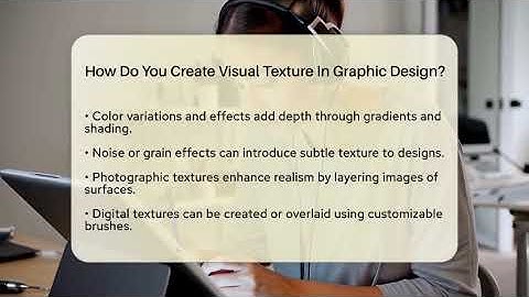 How Do You Create Visual Texture In Graphic Design? - Graphic Design Nerd