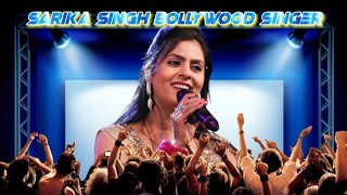 Sarika Singh bollywood singer