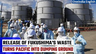 Fukushima Water Release : Japan begins dumping radioactive waste into the Pacific ocean | Oneindia