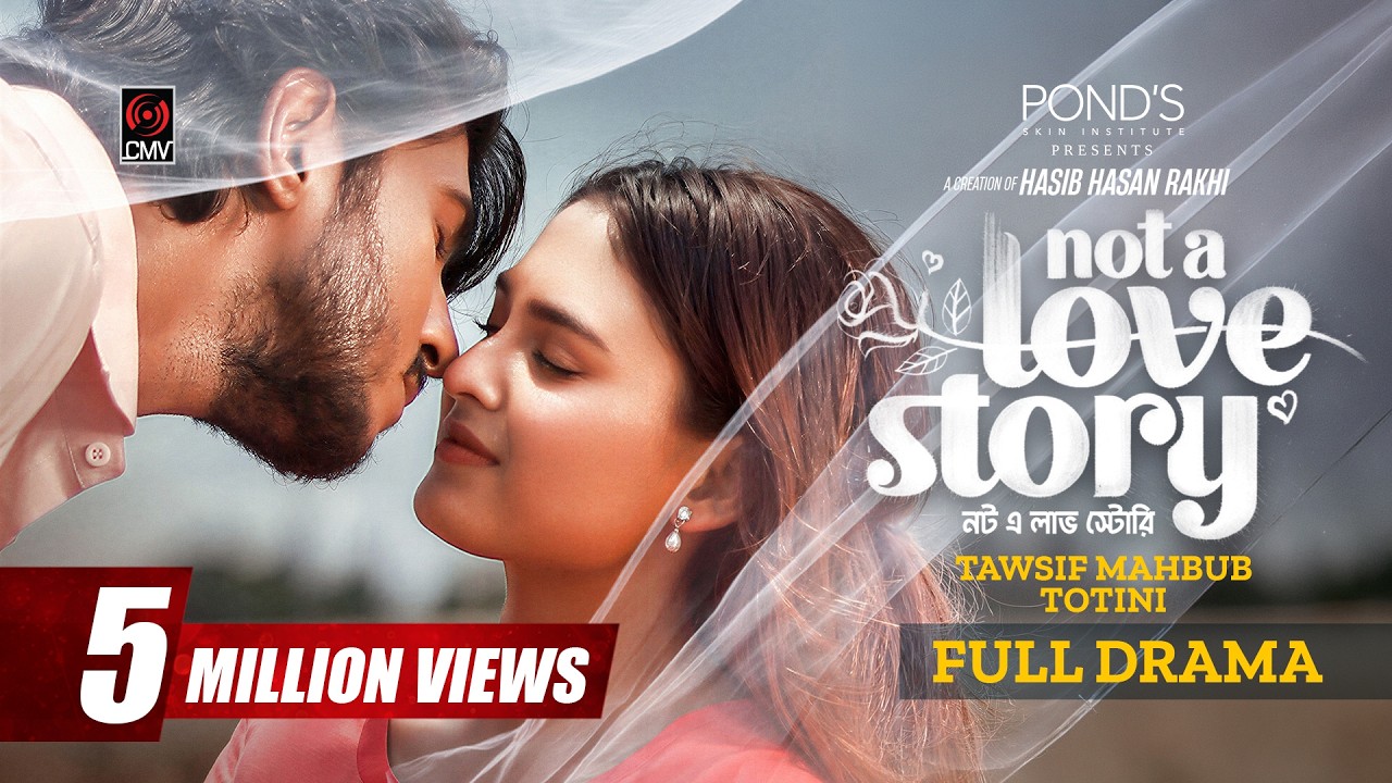 Not A Love Story | নট এ লাভ স্টোরি | Full Natok | Tawsif Mahbub | Totini | Rakhi | Bangla Natok 2026