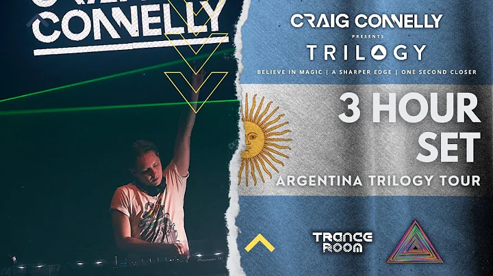 Craig Connelly pres. 'TRILOGY' LIVE from Buenos Ai...