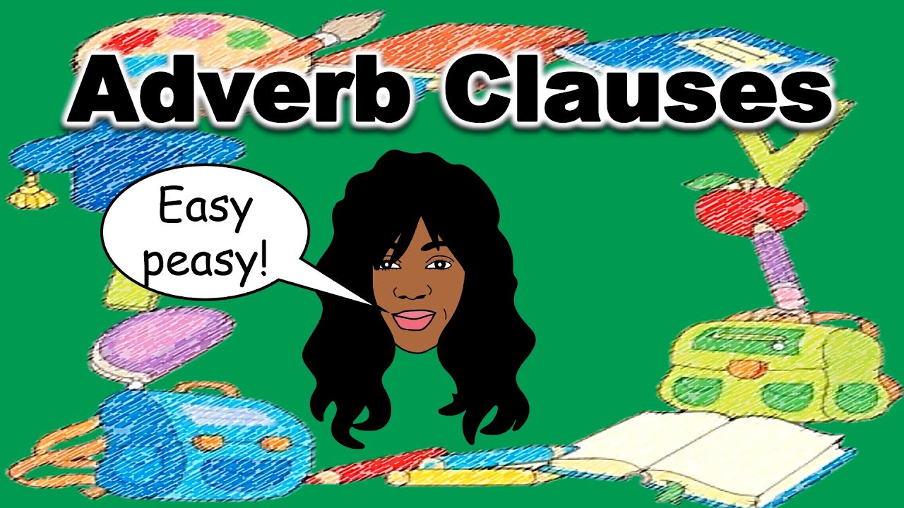ADVERB CLAUSES | Advanced English