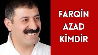 FARQİN AZAD KİMDİR, HAYATI VE HAKKINDA BİLİNMEYENLER Resimi