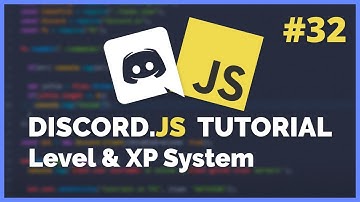 Discord JS Level and XP System (2020) [Episode #32]