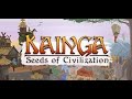 Kainga: Seeds of Civilization    thoughts and opinion {1}