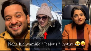 Neha hichyamule “ Jealous “ hotiye 😂😝- Must watch 😝 | swiss vlog 16 | aditya satpute