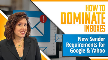 Navigating Google & Yahoo’s New Email Sender Requirements | 2024 Update