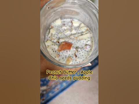 Peanut Butter Apple Chia Seeds Pudding #healthybreakfast #weightloss # ...