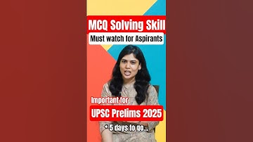 UPSC MCQ Solving Skills| Must know before Prelims 2025.
