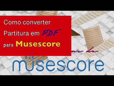 Como converter uma partitura em PDF para arquivo partitura do MuseScore. #musescore#musica#partitura