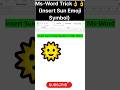 Ms-Word Trick🔥#Insert Sun Emoji Symbol Ms-Word#msword#mswordforbeginners#mswordtutorial#msword