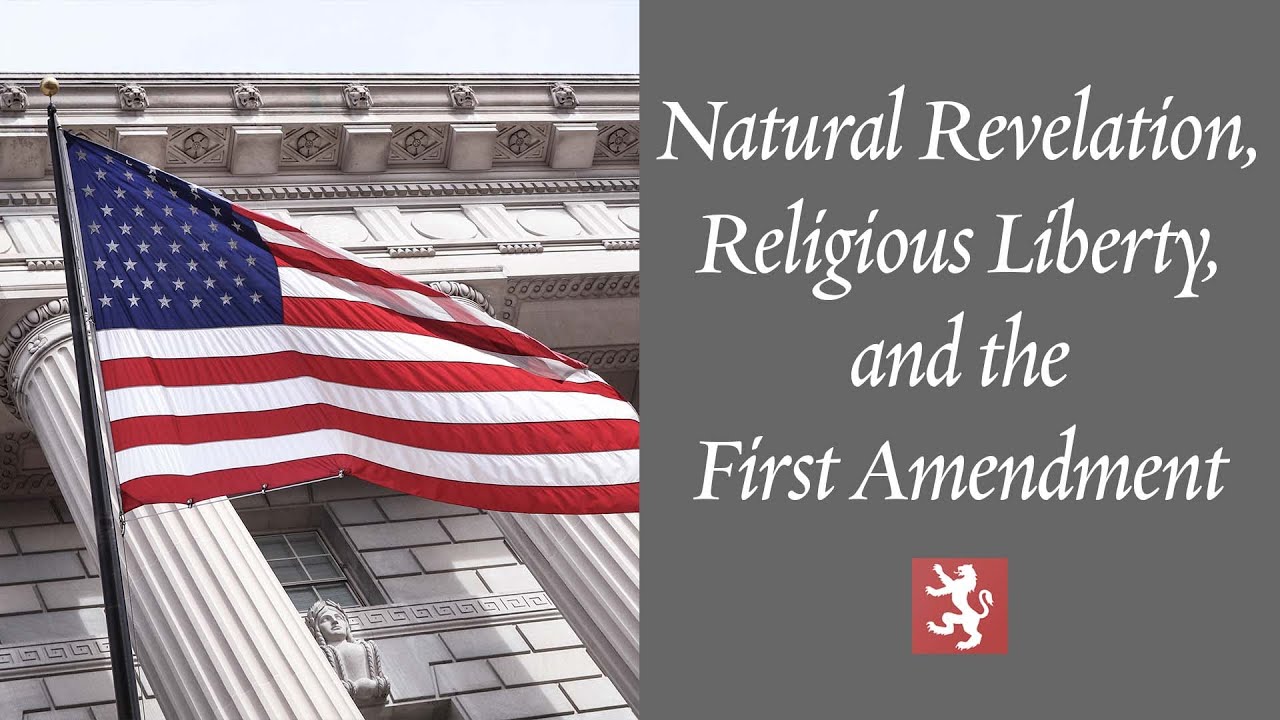 Natural Revelation, Religious Liberty, and the First Amendment